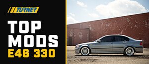 Best Mods to add to your E46 330!