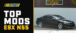 Best Mods to add to your E9x N55!